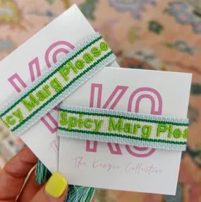 Spicy Marg Please Signature Bracelet